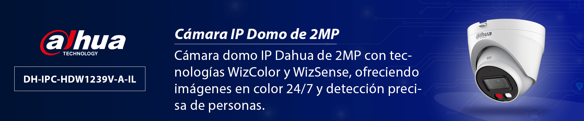 DAHUA DH-IPC-HDW1239VP-A-IL-0280B- Cámara IP Domo de 2MP / Iluminador dual/ Detección humana/ SMD/ Micrófono incorporado/ Lente 2.8 mm/ Led 30m/ IR 30m/ IP67/ PoE/ - Image 2