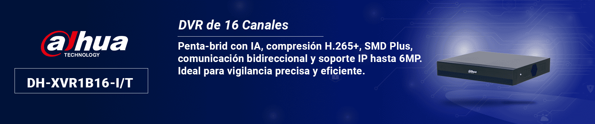 DAHUA DH-XVR1B16-I/T -DVR de 16 canales 1080p Lite WizSense y Cooper-I/ Audio Bidireccional en los 16 Canales/ H.265+/ Soporta Hasta 18 canales IP y 8 canales con SMD Plus/ Búsqueda Inteligente Personas y Vehículos/ Compatible con Dolink Care - Image 2