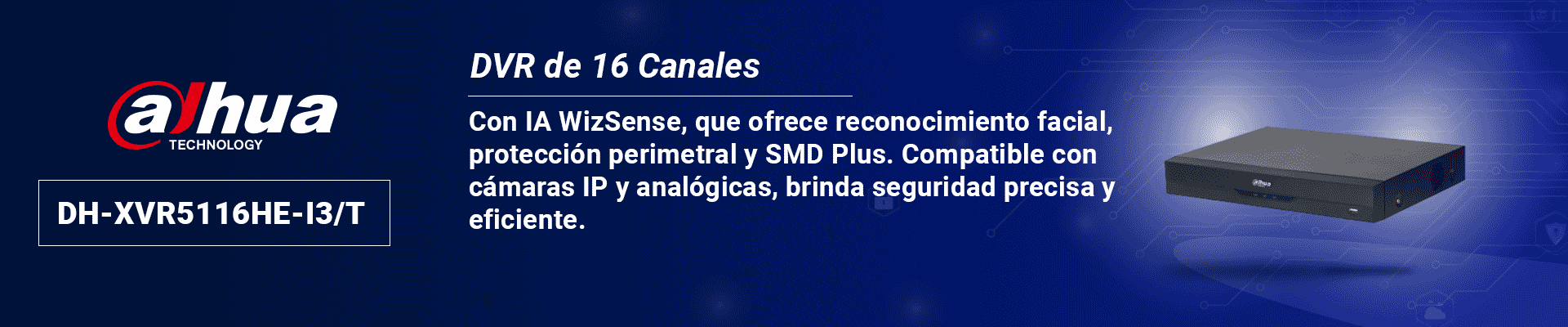 DAHUA DH-XVR5116HE-I3/T - DVR de 16 Canales 5 MP Lite con WizSense/ Audio Bidireccional/ Soporta 16 Canales HDCVI o Hasta 24 Canales IP/ Reconocimiento Facial/ H.265+/ E & S de Alarma/ Compatible con Dolink Care - Image 2