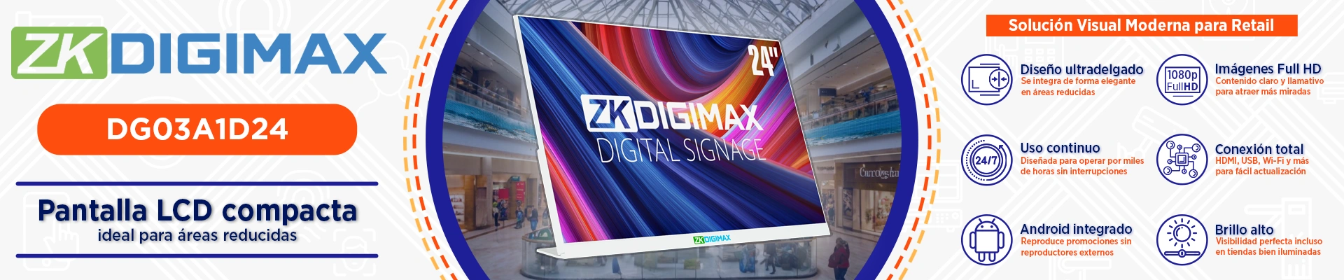DG03-A1D24 ZKDIGIMAX – Pantalla Profesional 24” Full HD / Android 11 / 500 nits - Image 8